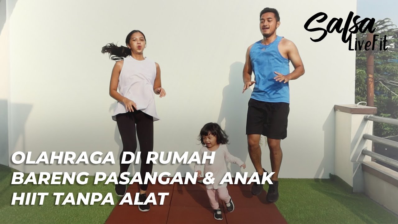 14 Menit HIIT Sama Pasangan & Anak di Rumah