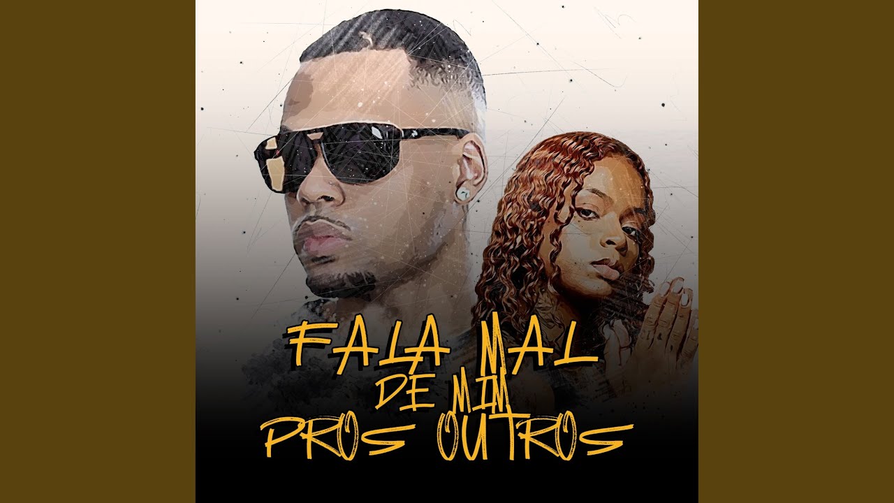 Fala Mal De Mim Pros Outros