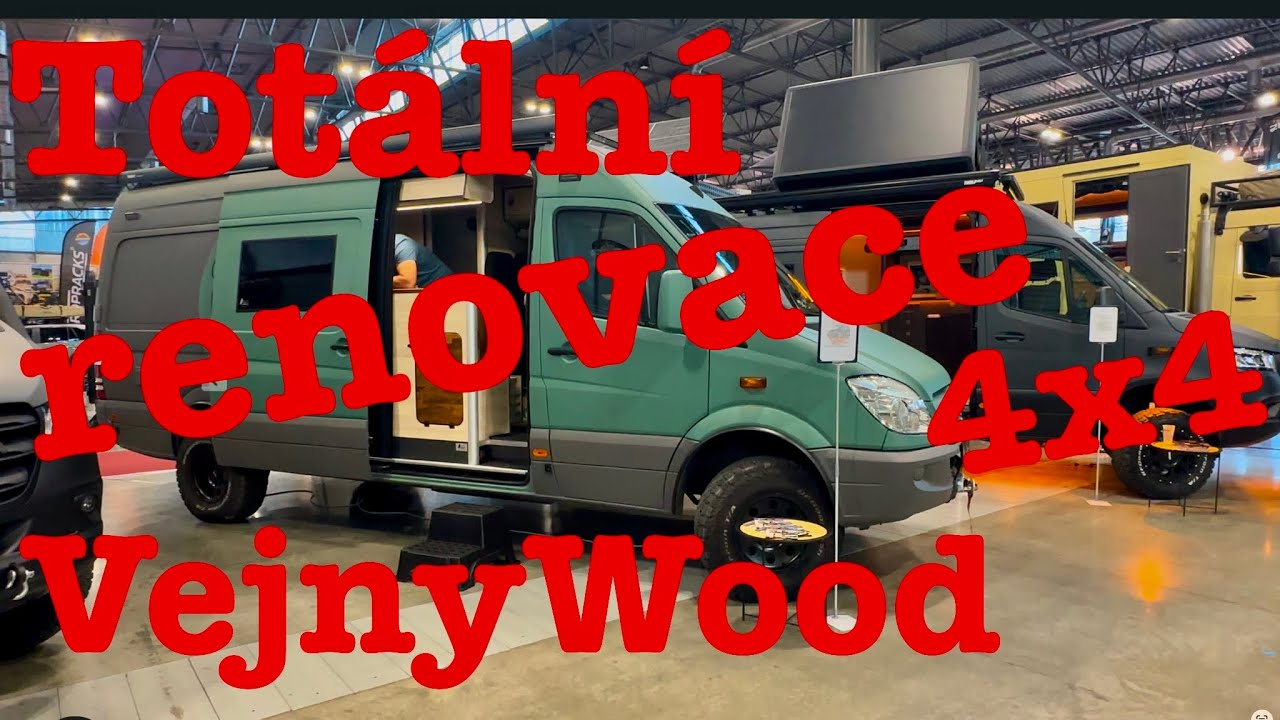 VejnyWood Offroad Mercedes 4x4 L3H2 Kompletní renovace staršího vozu Caravaning Brno 2025 prohlídka.