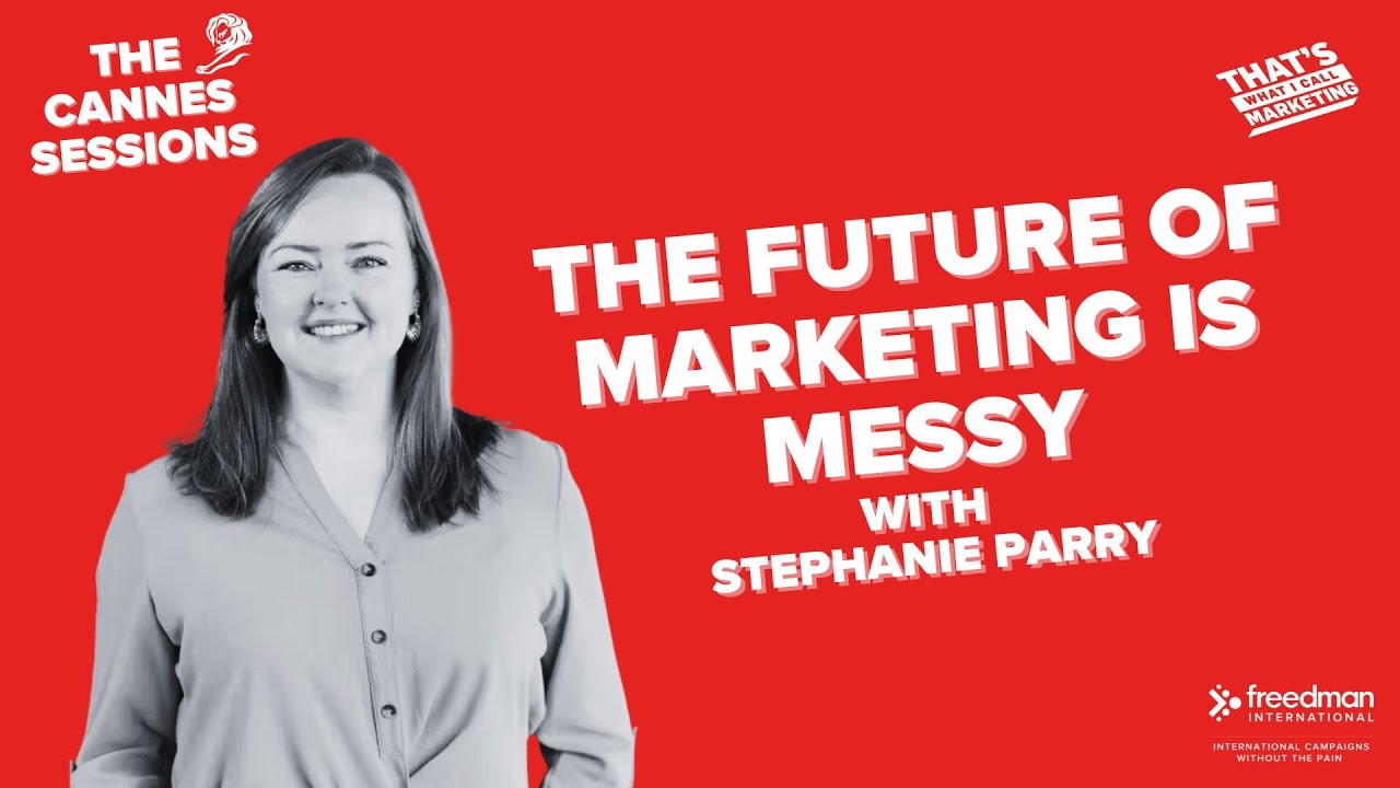 S4 Ep14: The Future of Marketing Is Messy w/ Stephanie Parry EVP JellyFish