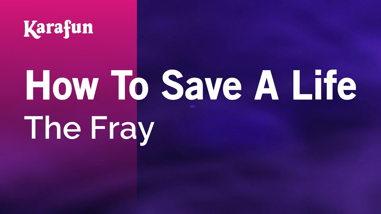 How to Save a Life - The Fray | Karaoke Version | KaraFun