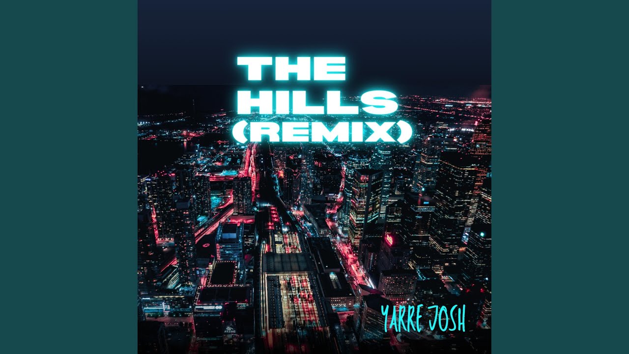 The Hills (Remix)