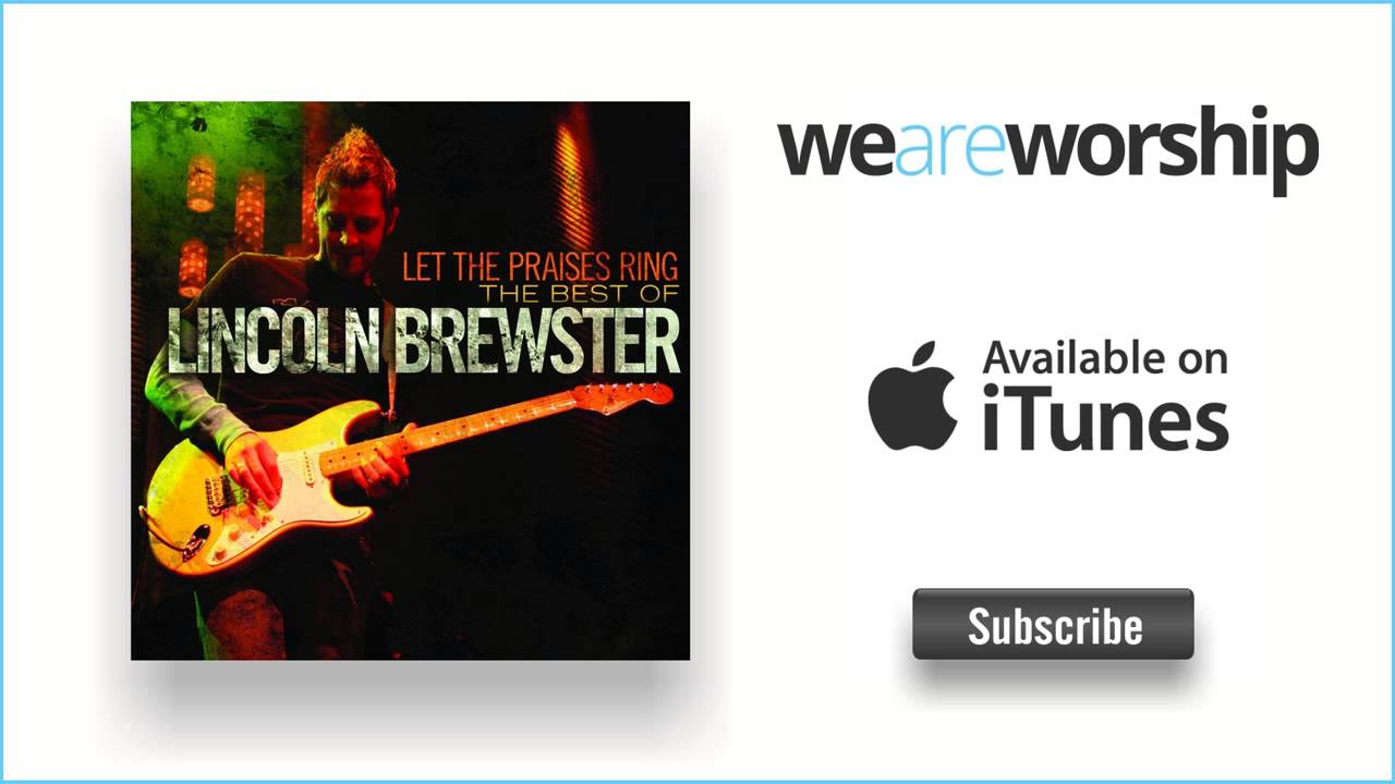 Lincoln Brewster - You Are Good