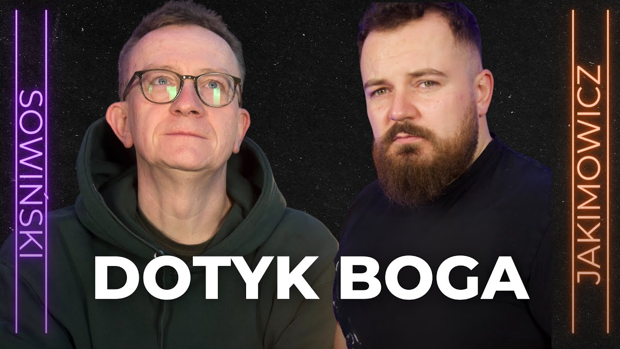 Czy muszę dotknąć dna, żeby spotkać się z Bogiem? | PODCAST SOWIŃSKI X JAKIMOWICZ