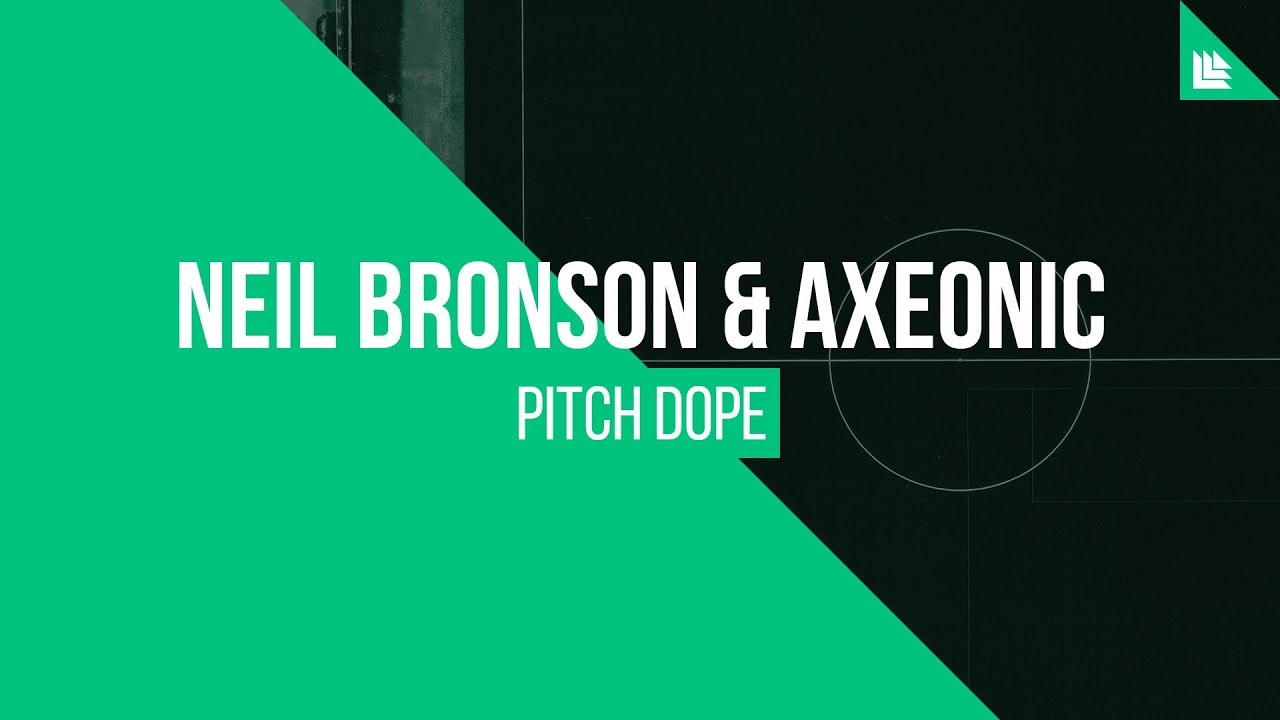 Neil Bronson & Axeonic - Pitch Dope [FREE DOWNLOAD]