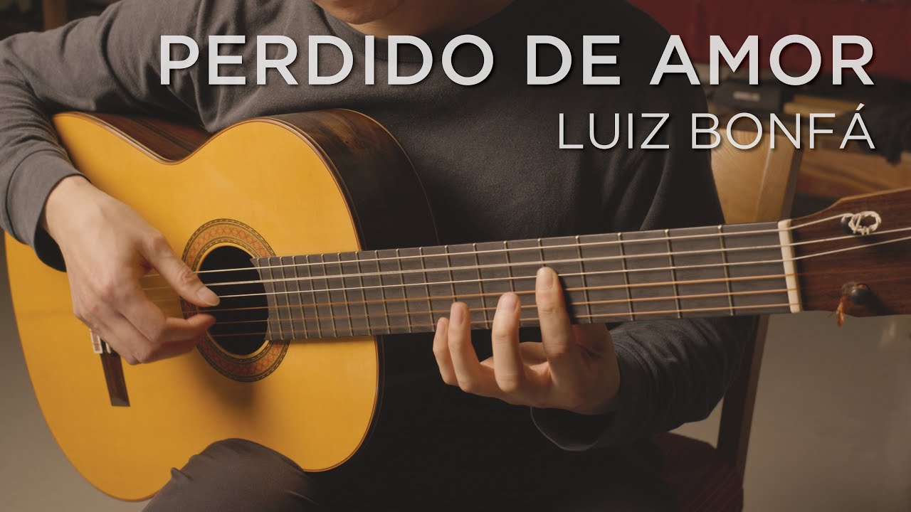 'Perdido de Amor' - Luiz Bonfá | Classical Guitar