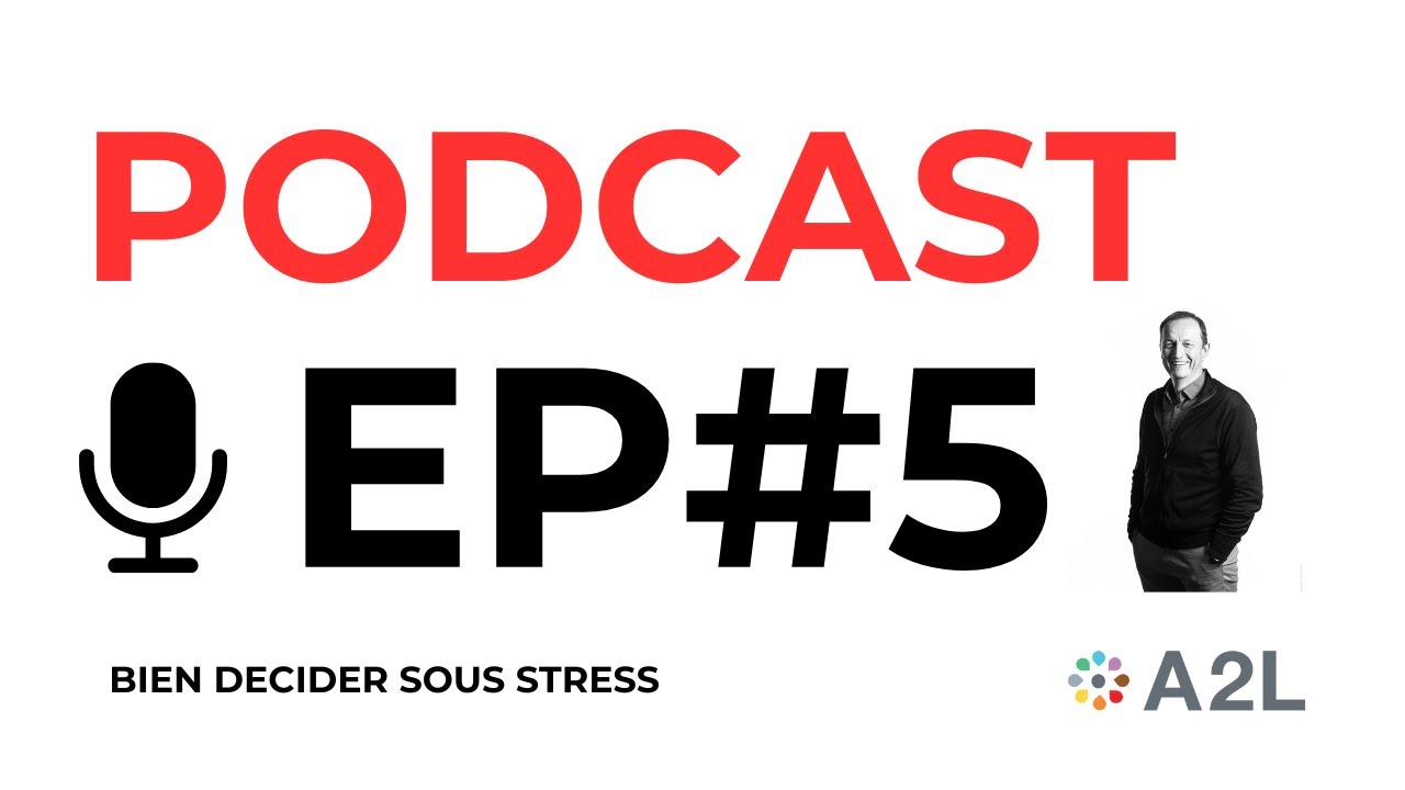 #5 L'impact du stress sur la décision et la performance