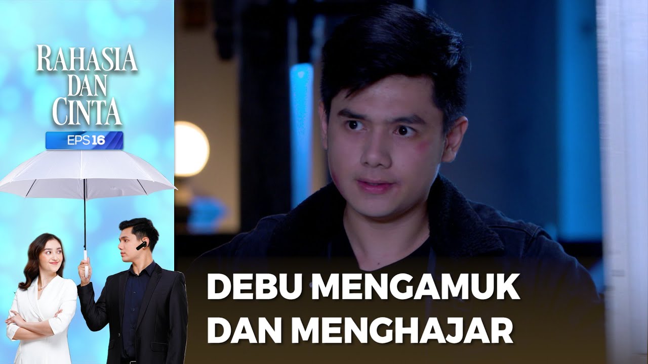 Debu Mengamuk Sampai Menghajar Habis Semuanya - RAHASIA DAN CINTA Part 2/6
