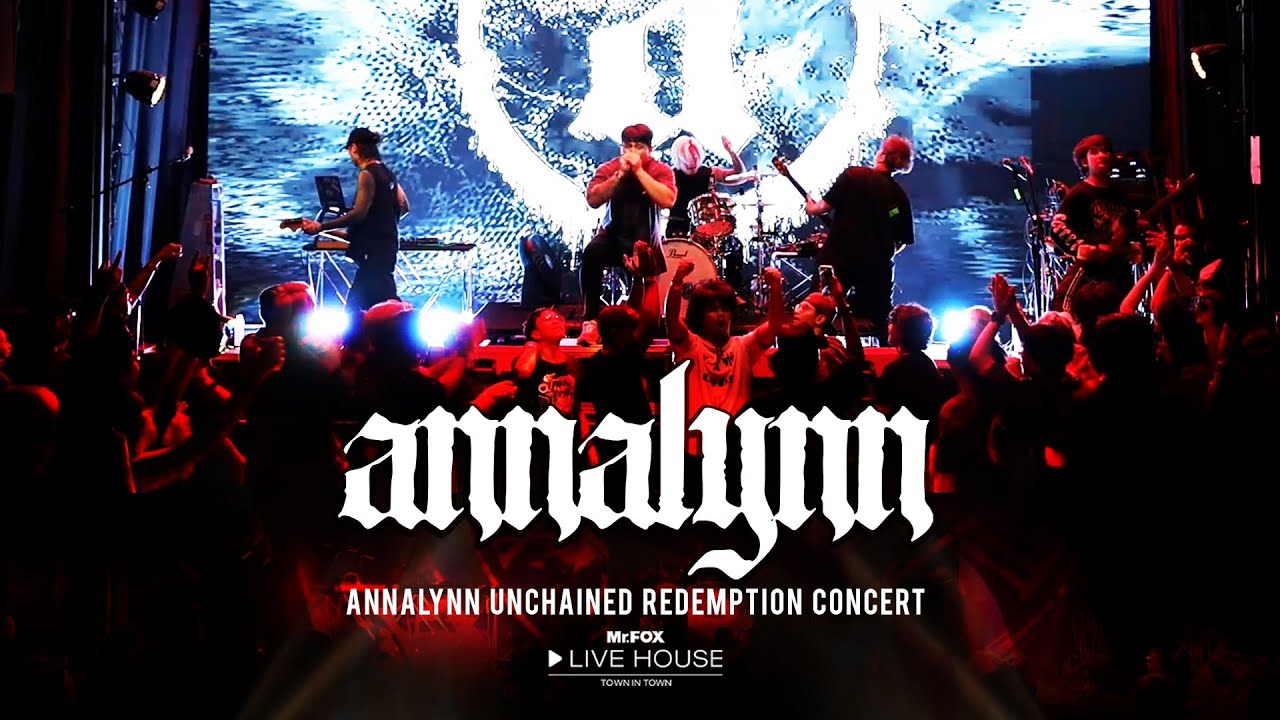 ANNALYNN - ANNALYNN UNCHAINED REDEMPTION CONCERT @Mr.FOX Live House