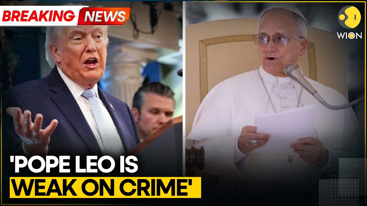 Trump Targets Pope Leo XIV, Calls Him &lsquo;Weak&rsquo; On Crime And Foreign Policies | WION Breaking