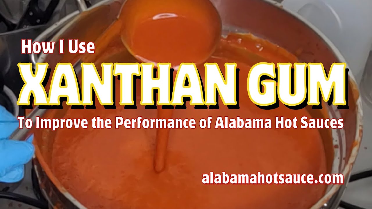 Using Xanthan Gum and What It Does - Rehab Fresno Hot Sauce  #alabamahotsauce #xanthangum