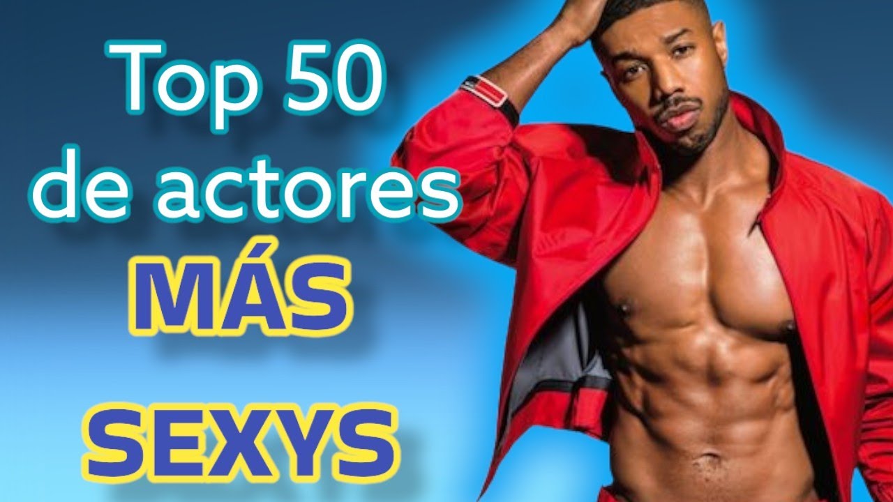 TOP 40 LOS ACTORES M&Aacute;S SEXYS DE LA HISTORIA DE HOLLYWOOD