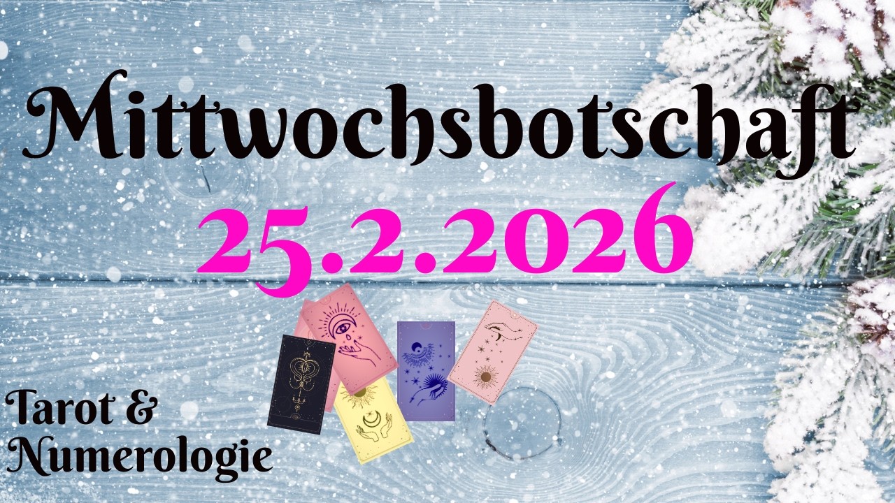 Mittwochsbotschaft 25.2.2026: Eine wichtige Etappe ist geschafft und Neuigkeiten sind unterwegs!