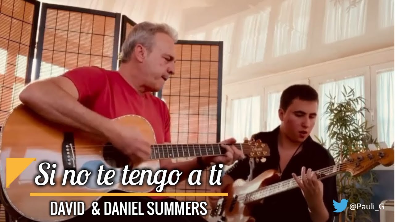 Si no te tengo a ti - David y Daniel Summers en acústico 2020