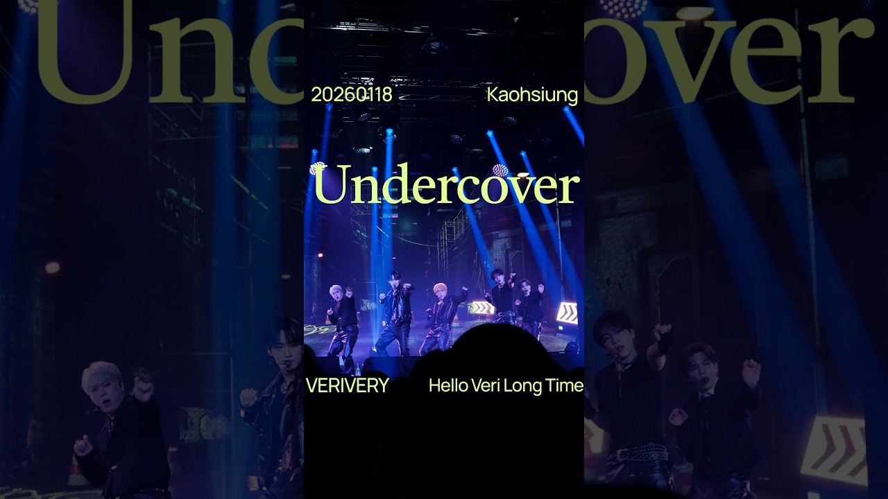 【4K】20260118 VERIVERY 베리베리 [Hello Veri Long Time] in Kaohsiung〈Intro + Undercover〉