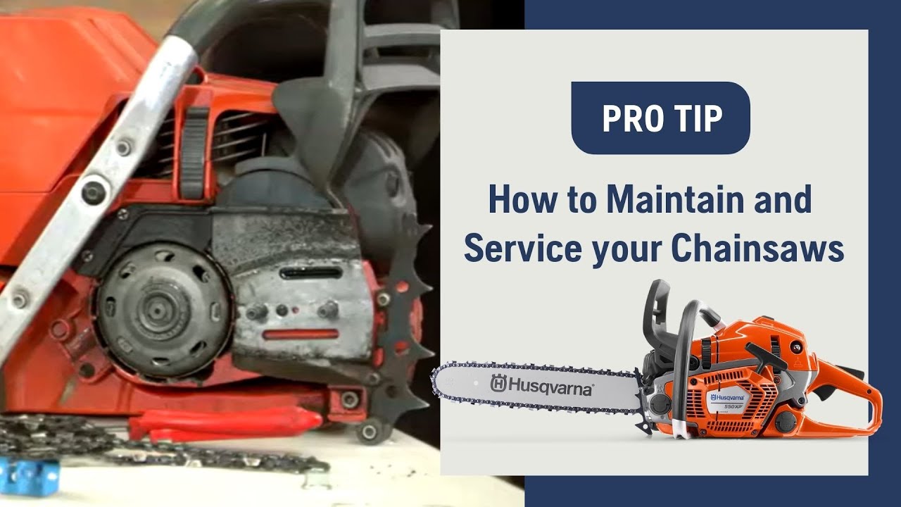 How to Maintain and Service Your Chainsaw | Husqvarna