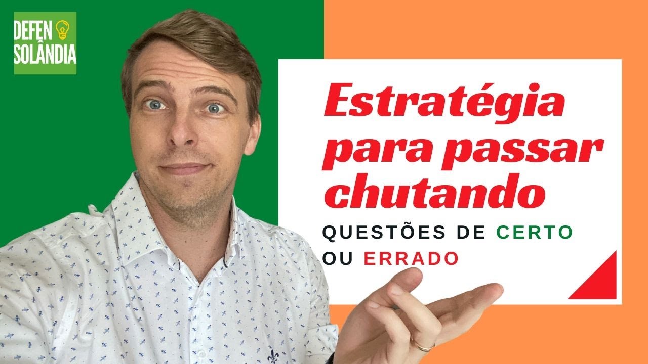 Estratégia para passar chutando