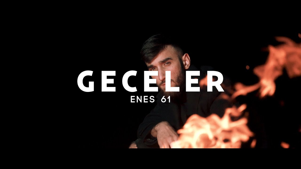 ENES 61 - GECELER (Official Video)