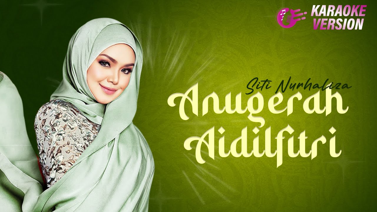 Karaoke MV - Anugerah Aidilfitri - Siti Nurhaliza (Official Music Video Karaoke)