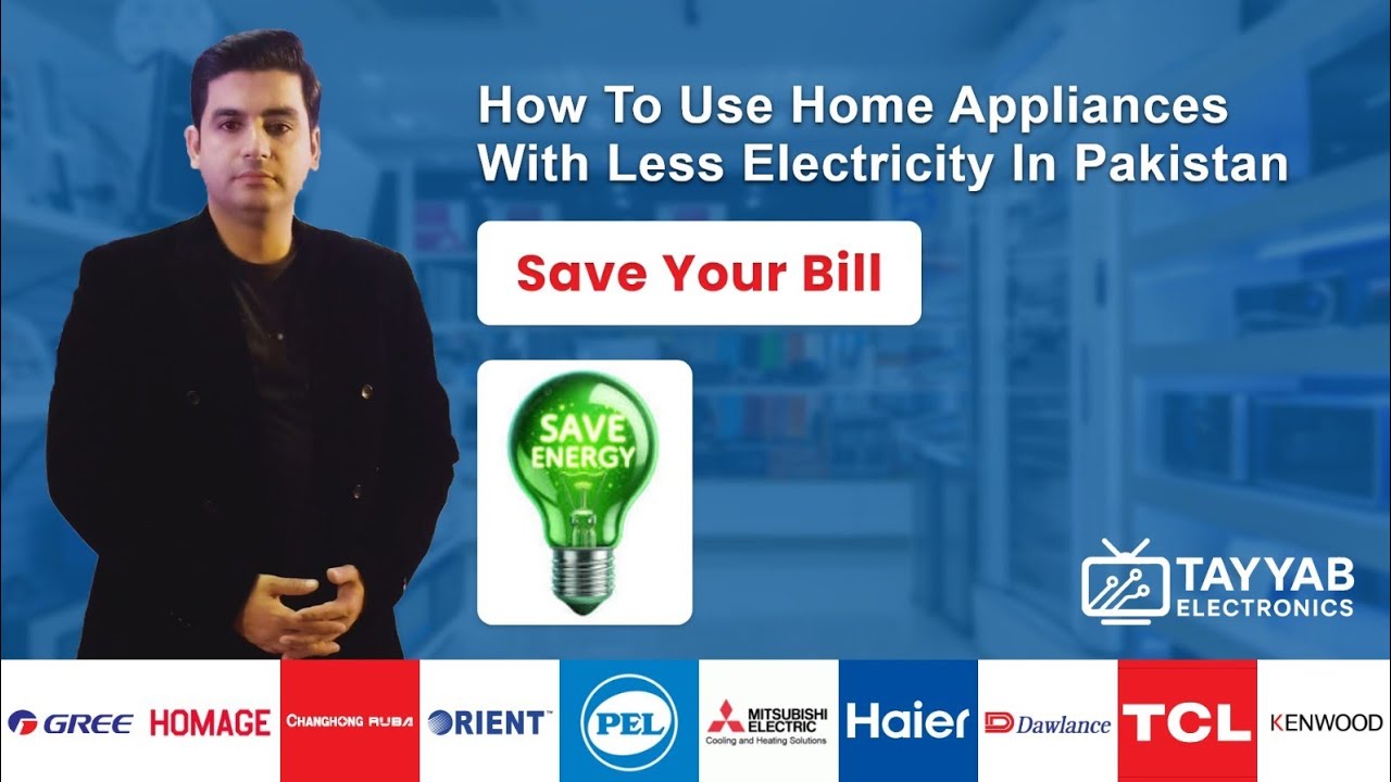 How to Use Home Appliances with Less Electricity in Pakistan | Save Your Bill 💡| Tayyab Electronics 