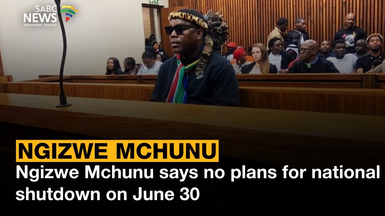 Ngizwe Mchunu says no plans for national shutdown on June 30
