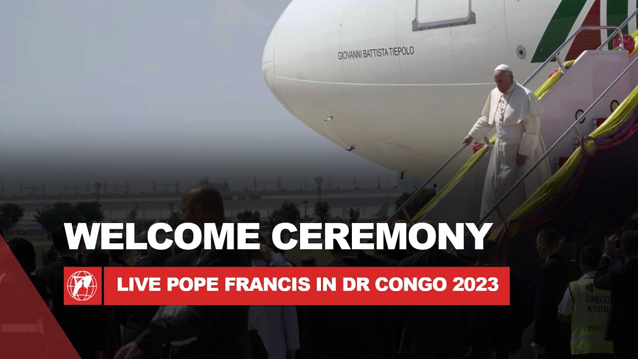 LIVE | Pope Francis in the Democratic Republic of Congo | Welcome Ceremony & Diplomatic Corps  2023