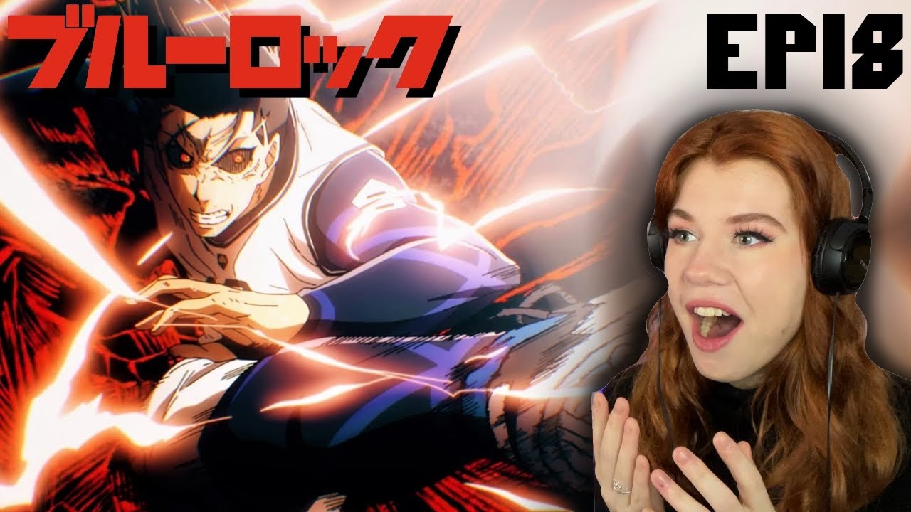 Blue Lock Episode 18 Reaction | The Stage for the Lead