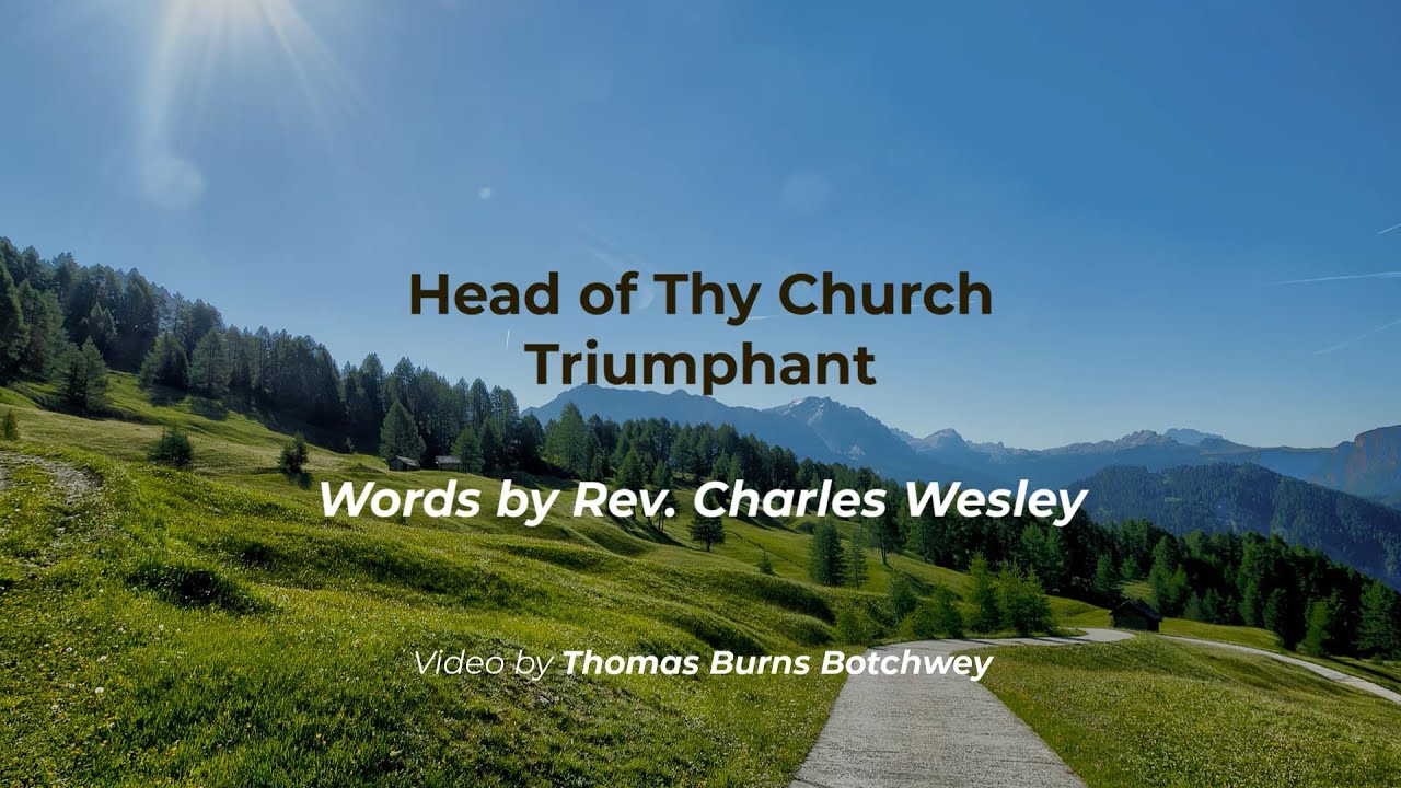 Head of Thy Church triumphant