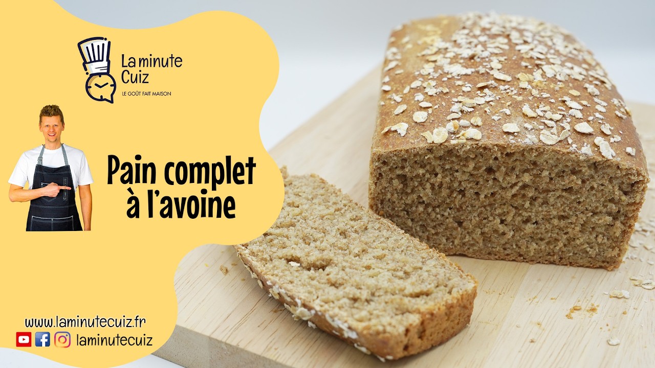 Pain complet à l'avoine / La Minute Cuiz