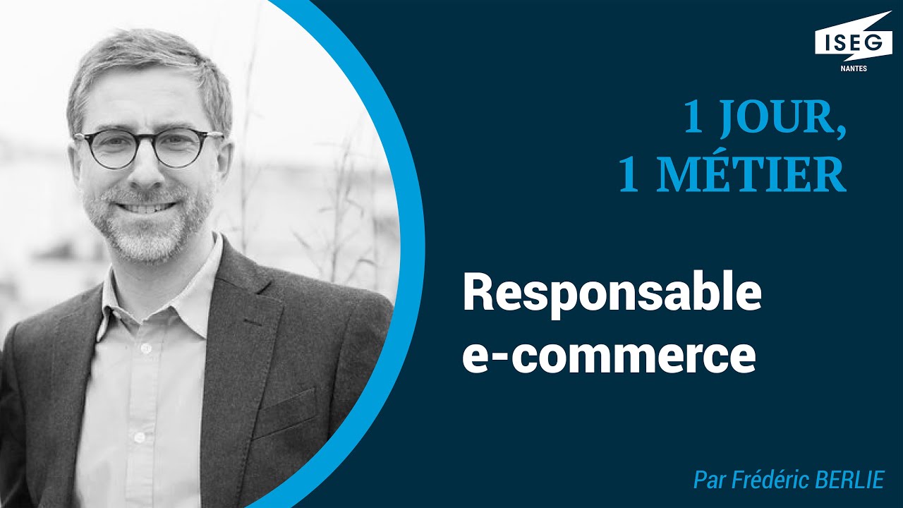 [1 JOUR, 1 MÉTIER] : Le métier de Responsable e-commerce avec Frédéric BERLIE