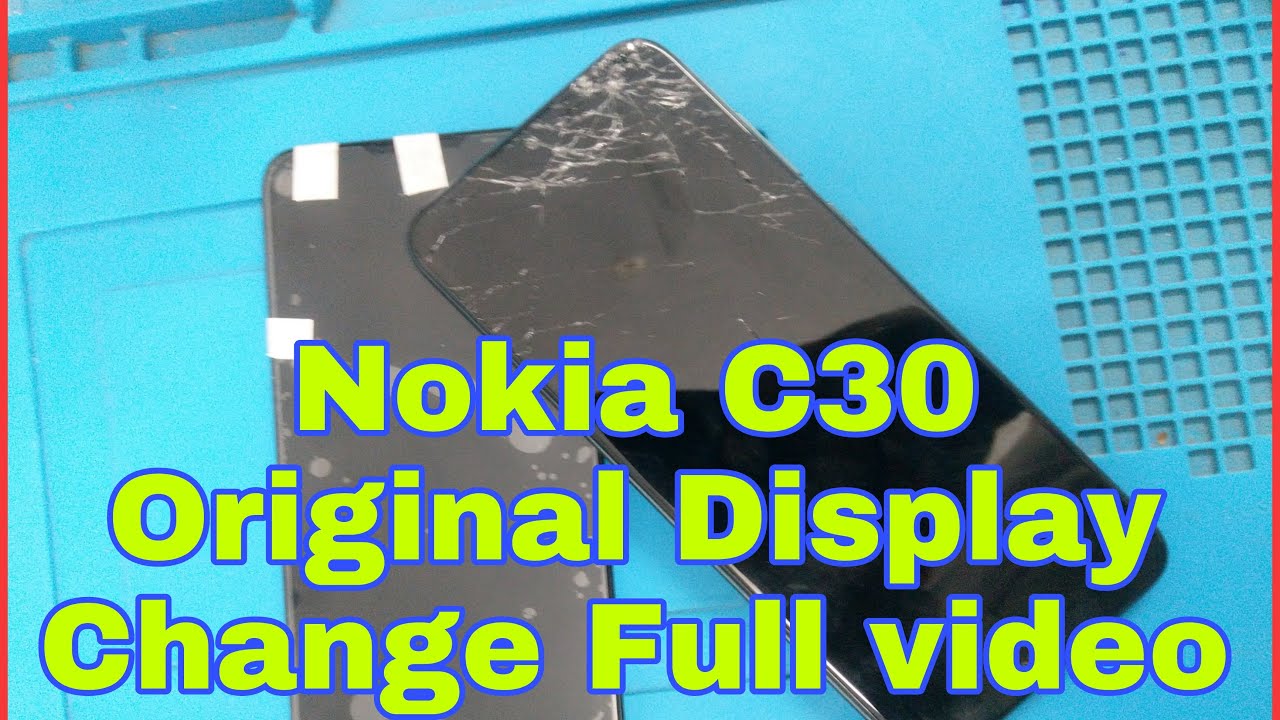 Nokia C30 Original Display Change Full Video