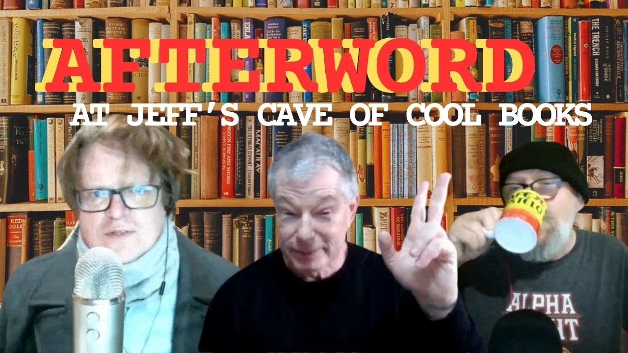 Afterword: With Jeff's Cave of Cool Books!