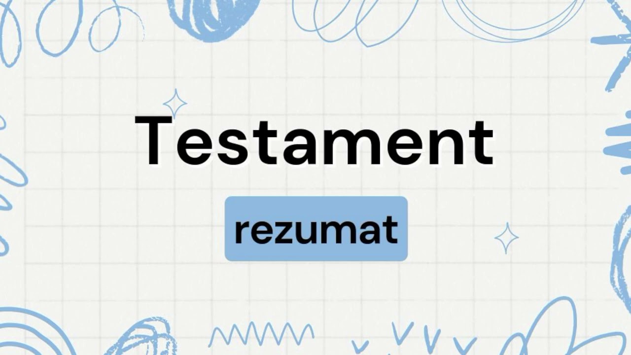 Testament REZUMAT
