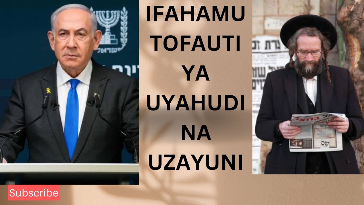 IFAHAMU TOFAUTI YA UYAHUDI NA UZAYUNI