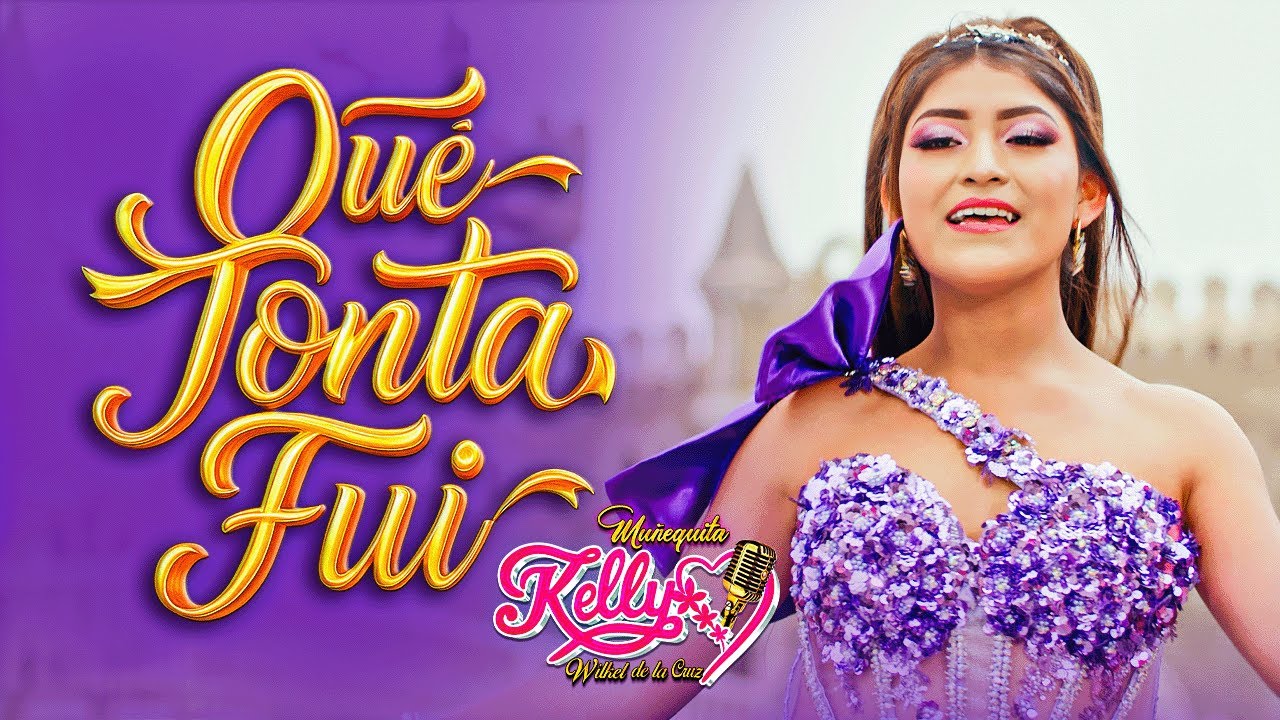♫ Que Tonta Fui - Muñequita Kelly 👑 Huayno Peruano 2025 🔥