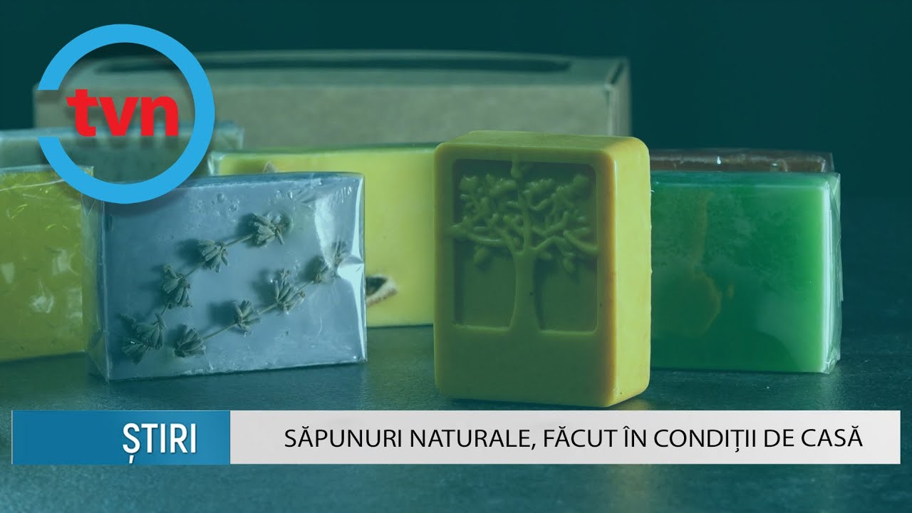 SĂPUNURI NATURALE, FĂCUT ÎN CONDIȚII DE CASĂ