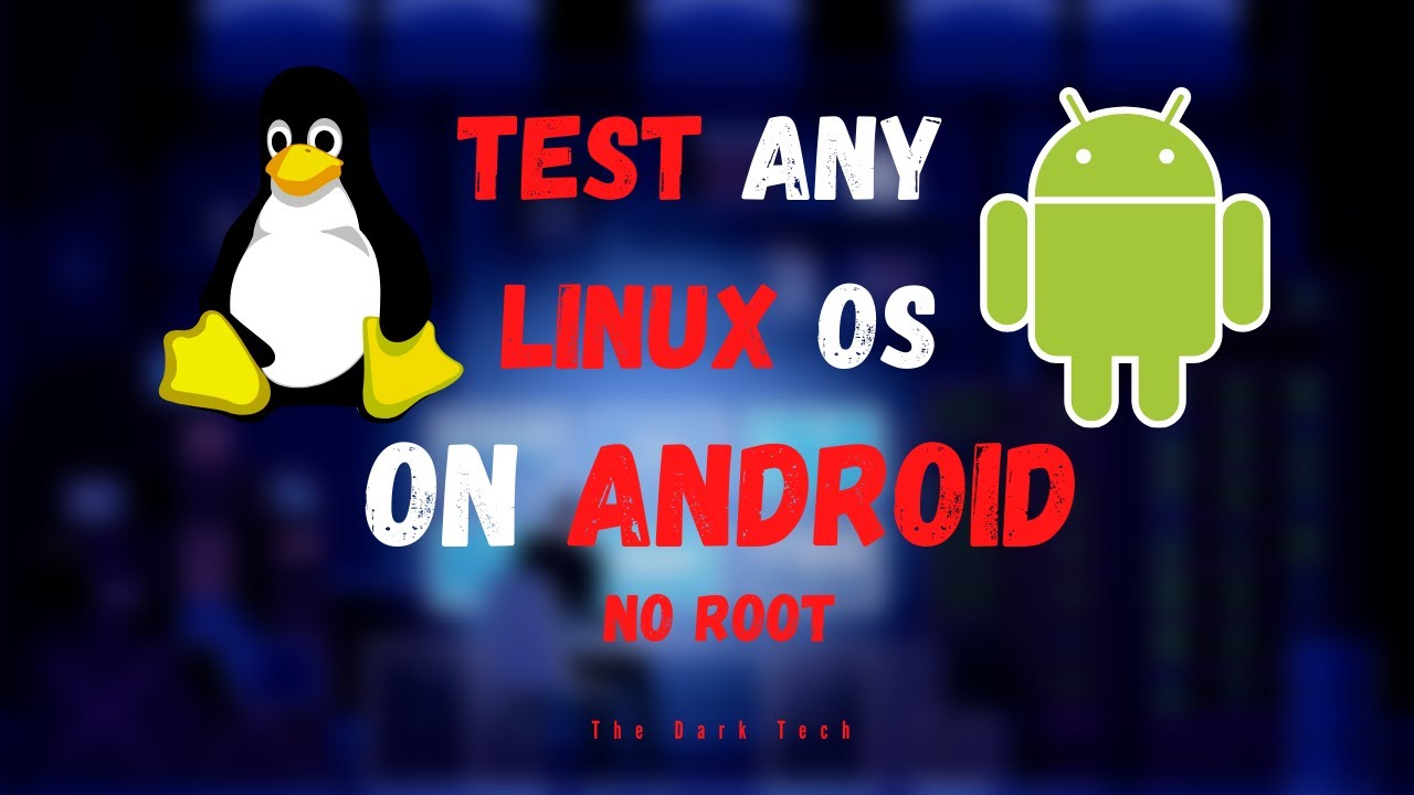 How you can test any Linux OS on Android | Ethical Hacking | The Dark Tech