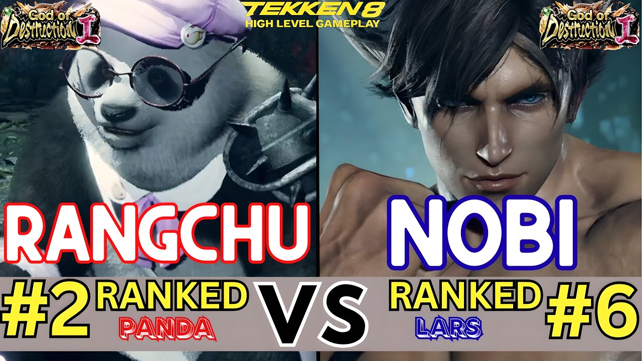 T8 ⚡ Rangchu (#2 Ranked Panda) vs Nobi (#6 Ranked Lars) • High-Level Tekken 8 Pro Player⚡Replays