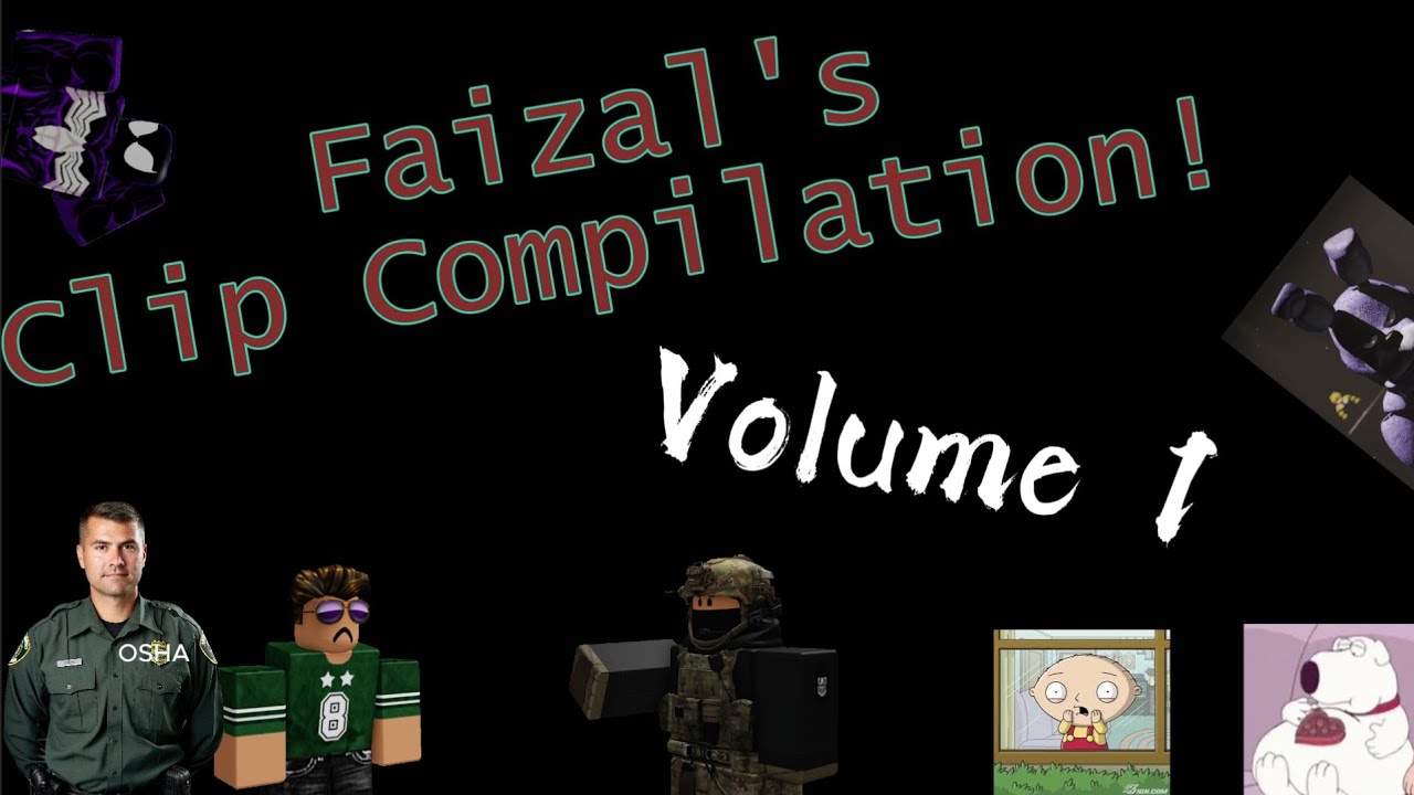 Faizal's Clip Compilation (Vol. 1)
