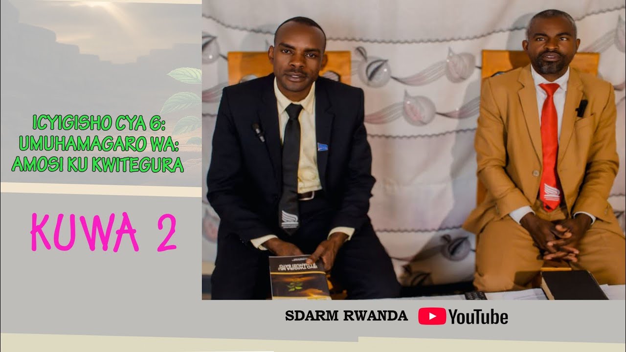 IKIGISHO CYA 6: INGINGO YO KUWA 2- UBUHANUZI BWERA IMBUTO