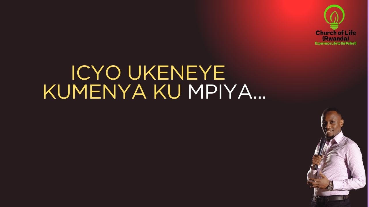 Icyo ukeneye kumenya ku mpiya... Ep 1675