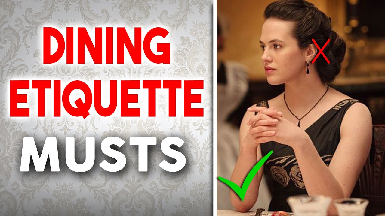 8 Dining Etiquette Mistakes You Are Making: Proper Table Manners