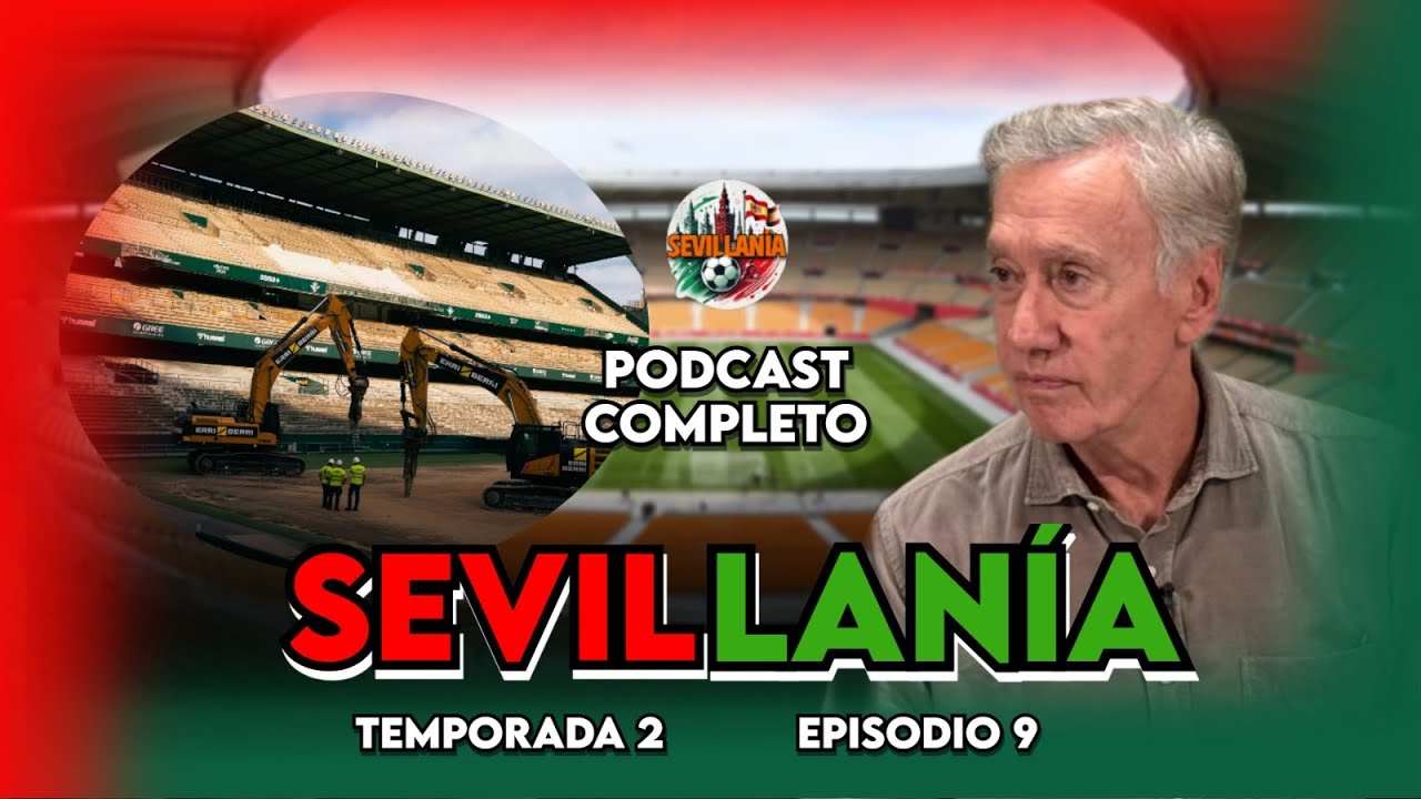 😲 &iexcl;SE RETRASAN LAS OBRAS DEL VILLAMAR&Iacute;N!  | SEVILLAN&Iacute;A T2, EP.9