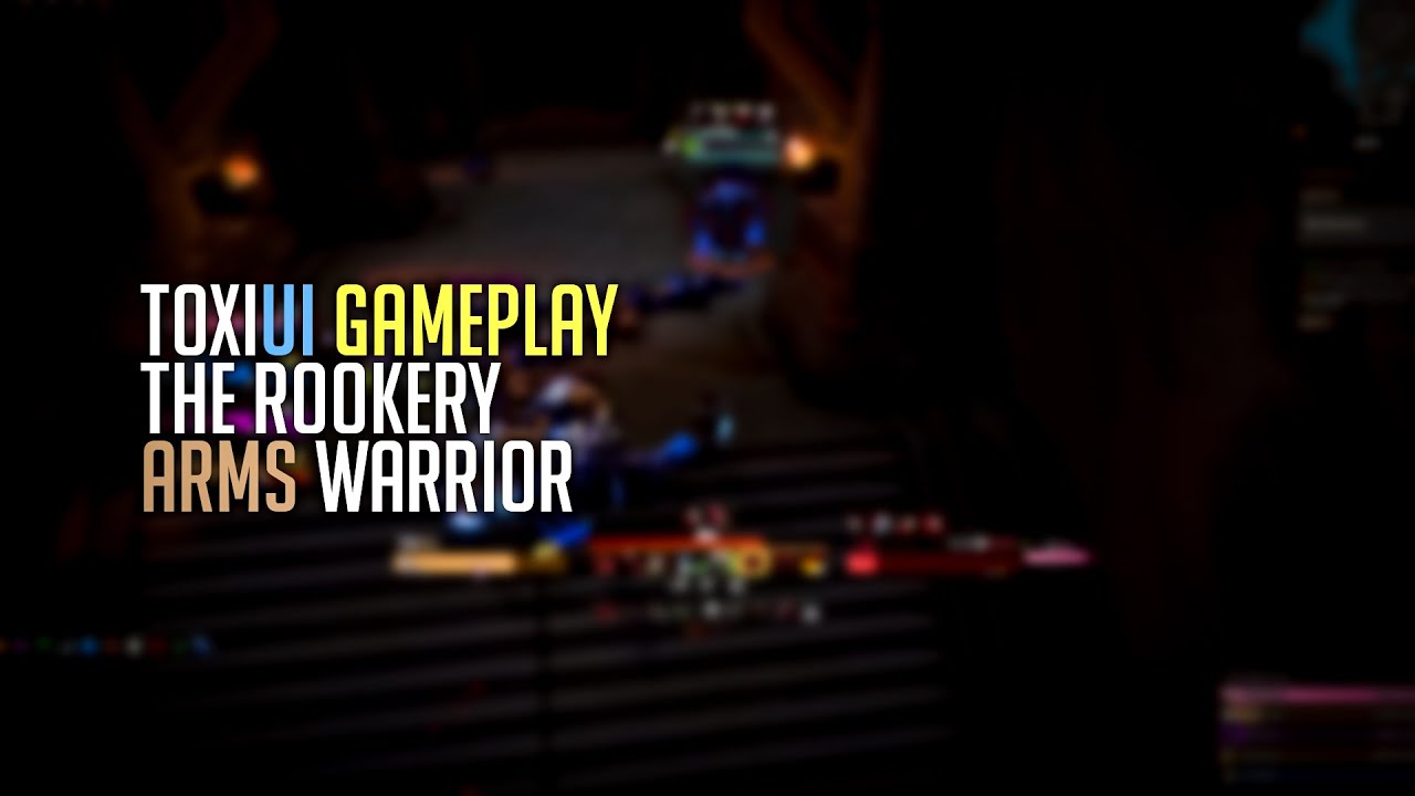 ToxiUI Leveling Dungeon x Arms Warrior