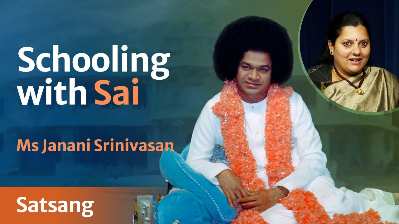 Schooling with Sai | Conversation with Ms Janani Srinivasan | Satsang from Prasanthi Nilayam