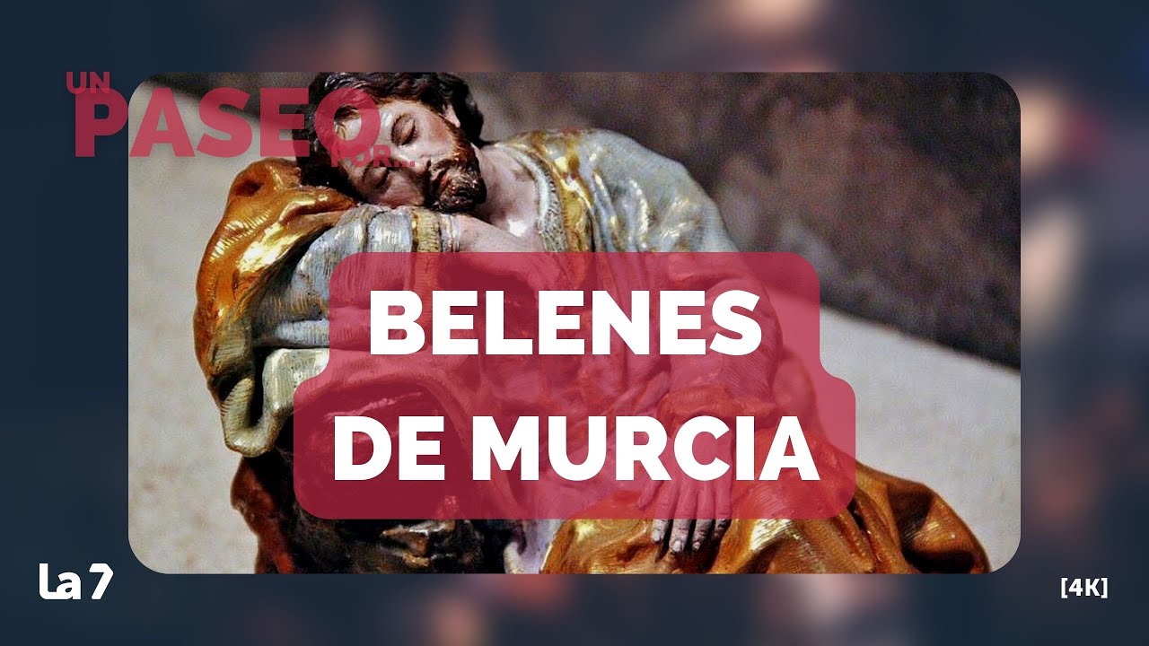 Un paseo por... Belenes de Murcia (4K)