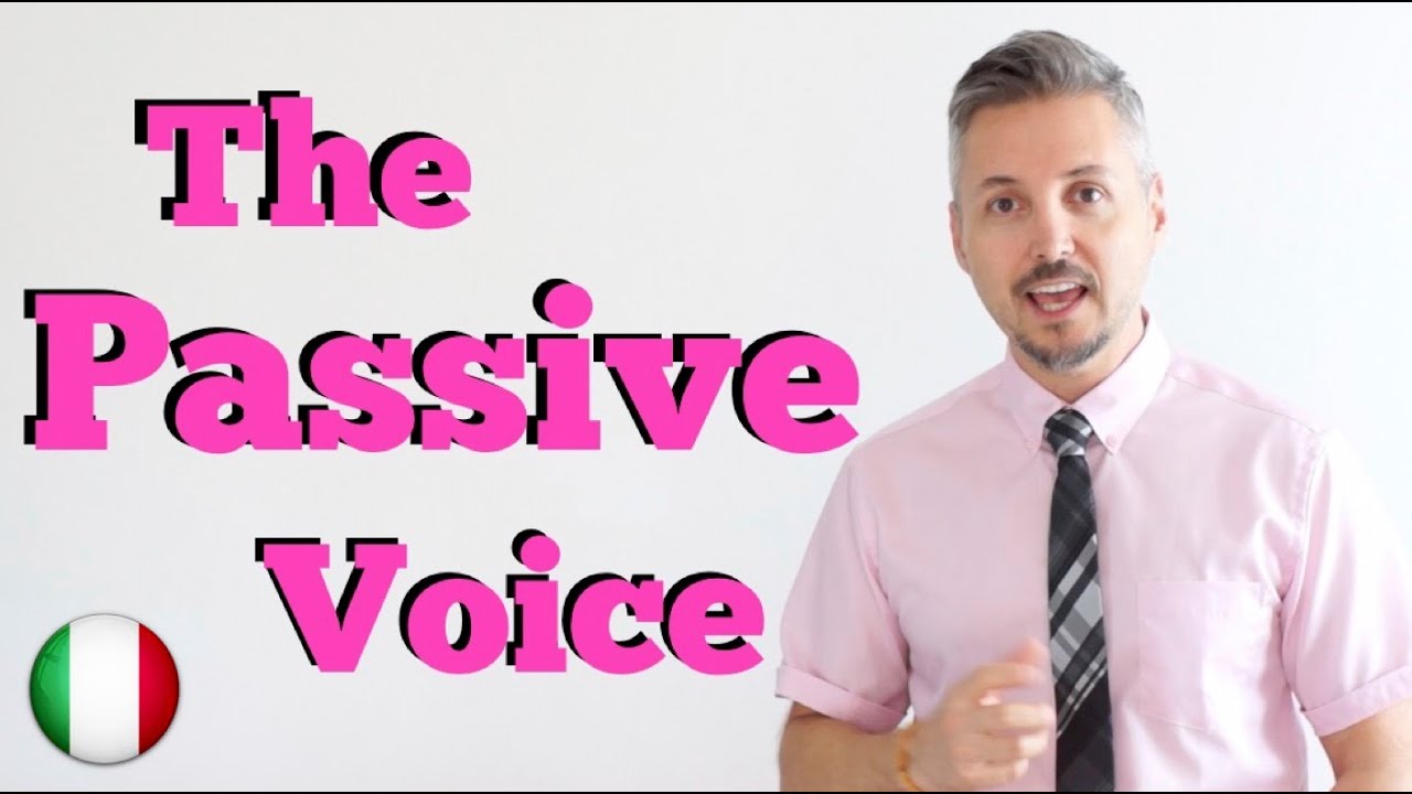 Inglese per Italiani: The Passive voice (Voce Passiva - Spiegato BENISSIMO in ITALIANO)