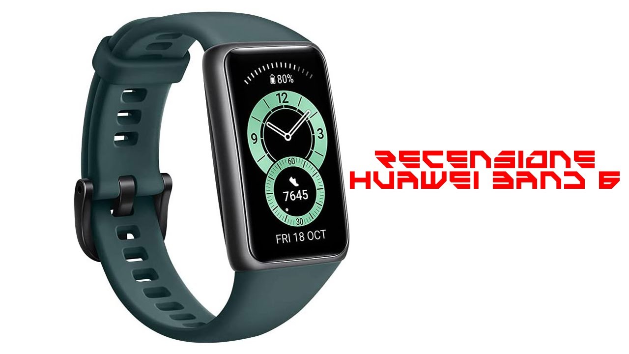 Recensione HUAWEI BAND 6