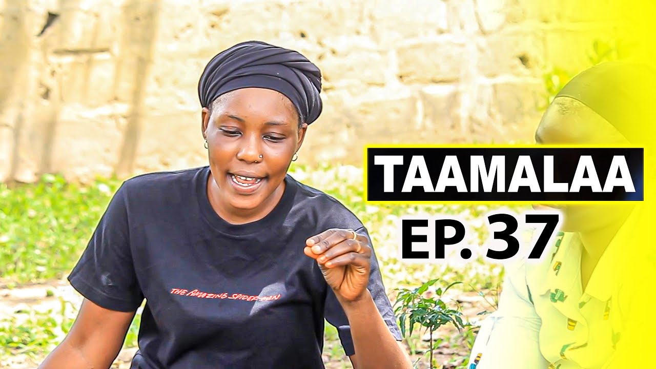 TAAMALA  Episode  37