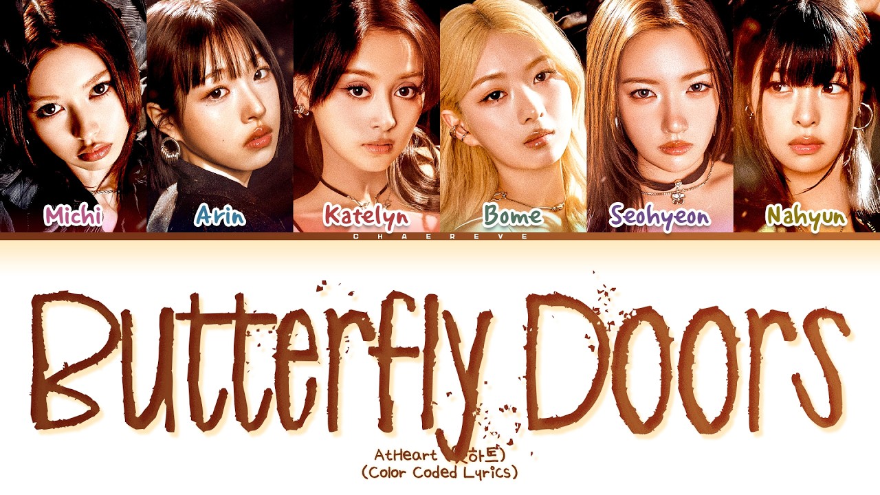 AtHeart Butterfly Doors Lyrics (Color Coded Lyrics)